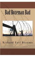 Bad Bozeman Bad