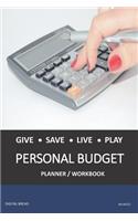 Give Save Live Play Personal Budget Planner Workbook: A 26 Week Personal Budget, Based on Percentages a Very Powerful and Simple Budget Planner 4flw322