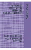 10 Prayer Points for Business Breakthrough