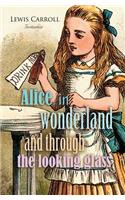 Alice in Wonderland and Through the Looking Glass