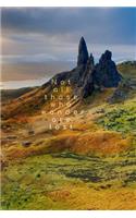 Not All Those Who Wander Are Lost: 6x9 (15.24x22.86 CM) Lined Notebook/Diary/Journal - Old Man of Storr
