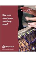 Open SciEd Unit  8.2 Sound Waves SE