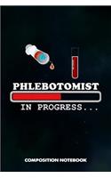 Phlebotomist in Progress