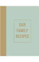 Our Family Recipes