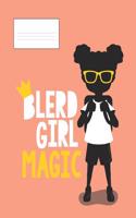 Blerd Girl Magic