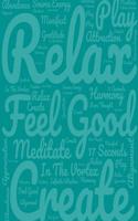 Relax Feel Good Create (Notebook 1)