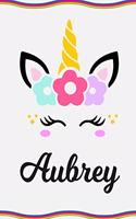 Aubrey: Personal Notebook Personal Diary Unicorn Notebook Personalized Journal Customized Journal Unicorn Lover Gift Personal Name Notebook