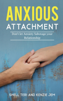 Anxious Attachment