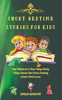 Short Bedtime Stories for Kids