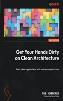 Get Your Hands Dirty on Clean Architecture