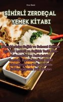 Sİhİrlİ Zerdeçal Yemek Kİtabi