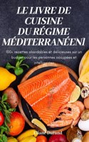 Le Livre de Cuisine Du Regime Mediterraneen