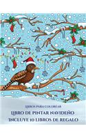 Libros para colorear (Libro de pintar navideño): Este libro contiene 30 láminas para colorear que se pueden usar para pintarlas, enmarcarlas y / o meditar con ellas. Puede fotocopiarse, imprimirse (5 Libros Para Colorear)