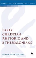 Early Christian Rhetoric and 2 Thessalonians