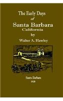 Early Days of Santa Barbara, California