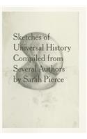 Sketches of a Universal History Compiled from Several Authors