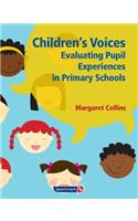 Children's Voices: Evaluating Pupil Experiences in Primary Schools