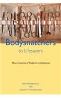 Bodysnatchers to Lifesavers