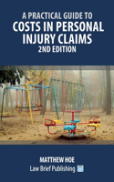Pratical Guide to Costs in Personal Injury Claims