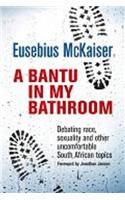 A bantu in my bathroom