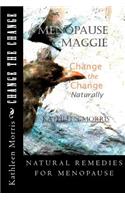 Menopause Maggie - Change the Change Naturally