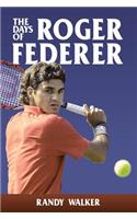 The Days of Roger Federer