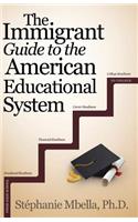 Immigrant Guide to the American Educational System