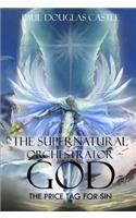 The Supernatural Orchestrator God