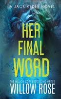 Her Final Word