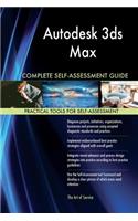 Autodesk 3ds Max Complete Self-Assessment Guide