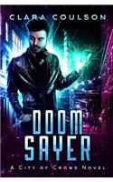 Doom Sayer: A City of Crows Novel