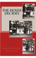 House Decides