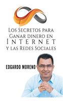 Secretos para Ganar dinero en Internet y las Redes Sociales