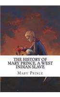 The History of Mary Prince, a West Indian Slave