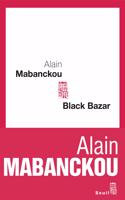 BLACK BAZAR BY ALAIN MABANCKOU