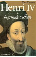 Henri IV - Tome 1