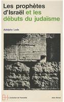 Prophetes D'Israel Et Les Debuts Du Judaisme (Les)