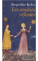 Amities Celestes (Les)
