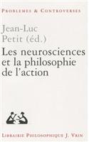 Les Neurosciences Et La Philosophie de l'Action