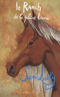Ranch de La Pleine Lune T6- Sacr' Lucky(le)