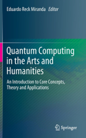 Quantum Computing in the Arts and Humanities