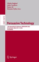 Persuasive Technology: 17th International Conference, Persuasive 2022, Virtual Event, March 29-31, 2022, Proceedings