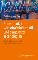 Neue Trends in Wirtschaftsinformatik Und Eingesetzte Technologien