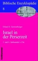 Israel in Der Perserzeit: 5. Und 4. Jahrhundert V. Chr.