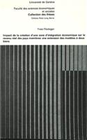 Impact de la Création d'Une Zone d'Intégration Économique Sur Le Revenu Des Pays Membres: Une Extension Des Modèles À Deux Biens