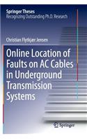 Online Location of Faults on AC Cables in Underground Transmission Systems