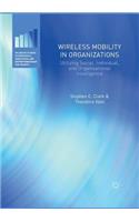 Wireless Mobility in Organizations