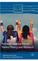 Feminist Approaches to Media Theory and Research