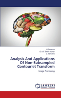 Analysis And Applications Of Non-Subsampled Contourlet Transform