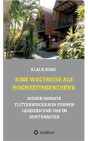 Eine Weltreise ALS Hochzeitsgeschenk